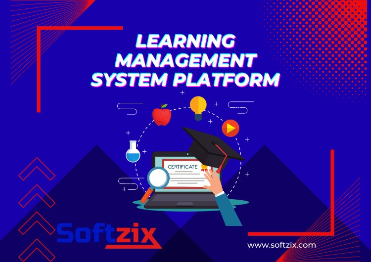Revolutionize Learning with a Powerful LMS Platform