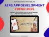 AEPS App Development Trends 2025 | Softzix